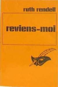 Ruth Rendell - Reviens-moi