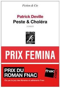 Couverture du livre Peste & Choléra - Prix Femina 2012 - Patrick Deville