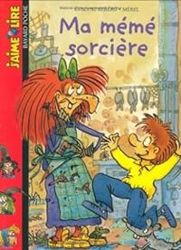 Couverture du livre Ma mémé sorcière - Velyne Reberg - Merel 