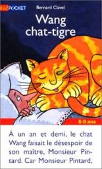 Couverture du livre Wang chat-tigre - Bernard Clavel