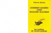 Pierre Siniac - Sombres soirées chez Madame Glauque