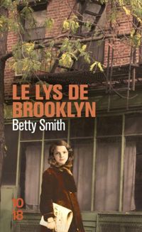 Couverture du livre Le Lys de Brooklyn - Betty Smith - Maurice Beerblock