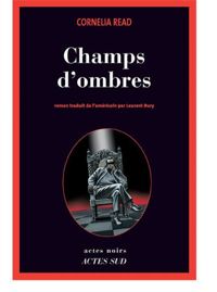 Couverture du livre Champs D'ombres - Cornelia Read