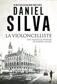 Daniel Silva - Une nouvelle mission de Gabriel Allon 