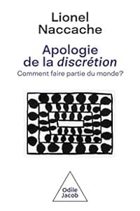 Lionel Naccache - Apologie de la discrétion