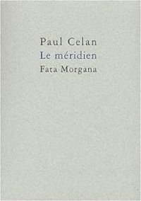 Couverture du livre Le Méridien - Paul Celan