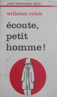 Couverture du livre Écoute, petit homme ! - Wilhelm Reich