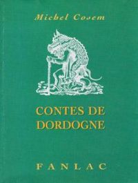 Michel Cosem - Contes de Dordogne