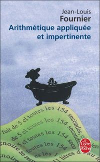 Couverture du livre Arithmétique appliquée et impertinente - Jean Louis Fournier