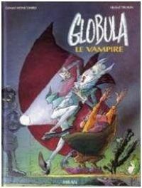 Gerard Moncomble - Globula le vampire