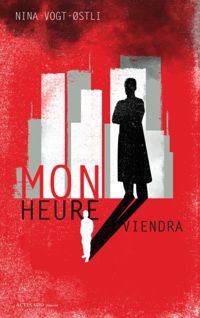 Couverture du livre Mon heure viendra - Nina Vogt Osli