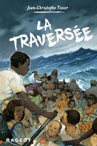 Jean-christophe Tixier - La traversée