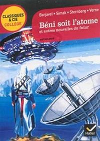 Couverture du livre Classiques & Cie Collège  - Rene Barjavel - Bertrand Lout - Clifford D Simak - Celine Calmet