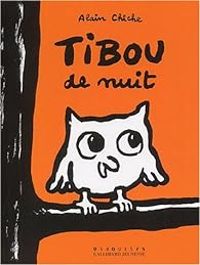 Couverture du livre Tibou de nuit - Alain Chiche