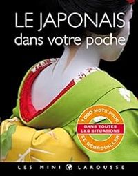  Larousse - Les mini-Larousse : Le japonais dans votre poche