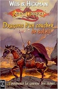 Couverture du livre Dragons d'un coucher de soleil - Margaret Weis - Tracy Hickman