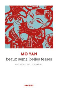 Couverture du livre Beaux seins, belles fesses - Mo Yan