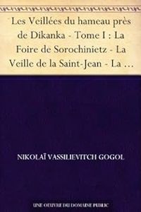 Couverture du livre Les veillées du hameau près de Dikanka - Nikolai Gogol