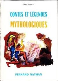 Couverture du livre Contes et légendes mythologiques - Emile Genest - Georges Payelle