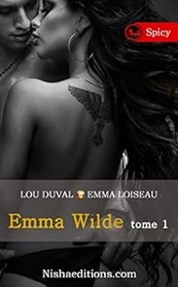 Lou Duval - Emma Loiseau - Emma Wilde