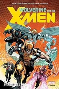 Jason Aaron - Wolverine et les X-Men