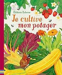 Abigail Wheatley - Je cultive mon potager