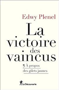 Couverture du livre La victoire des vaincus - Edwy Plenel