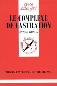 Couverture du livre Le complexe de castration - Andre Green