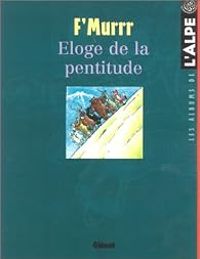  Fmurr - L'Alpe, Hors série : Eloge de la pentitude