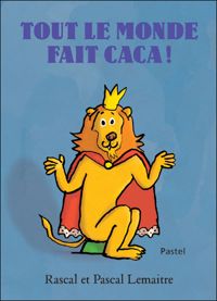 Rascal - Pascal Lemaître - Tout le monde fait caca !