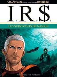 Couverture du livre Les Survivants de Nankin - Stephen Desberg - Bernard Vrancken