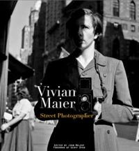 Vivian Maier - Geoff Dyer - Vivian Maier : Street Photographer