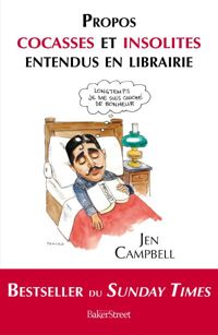 Couverture du livre Propos cocasses et insolites entendus en librairie - Jen Campbell