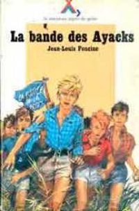 Jean-louis Foncine - La bande des Ayacks