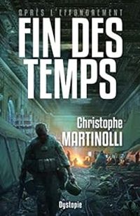 Couverture du livre Fin des temps - Christophe Martinolli