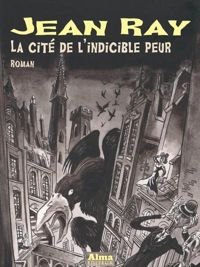 Jean Ray - La cité de l'indicible peur