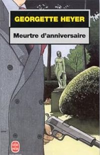 Georgette Heyer - Meurtre d'anniversaire
