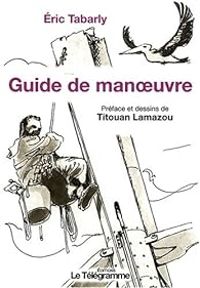 Couverture du livre Guide de manoeuvre - Ric Tabarly