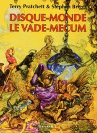 Terry Pratchett - Stephen Briggs - Disque-monde : le Vade-mecum