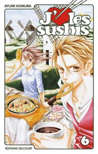 Komura-a - J'aime les sushis T06