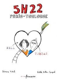 Couverture du livre 5h22 : Paris-Toulouse - Estelle Billon Spagnol - Severine Vidal