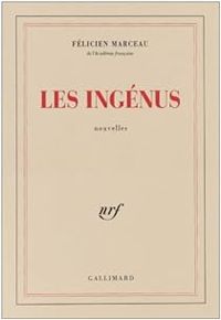 Couverture du livre Les Ingénus - Felicien Marceau