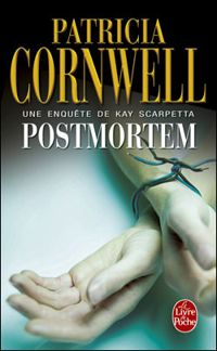 Couverture du livre Postmortem: Une enquête de Kay Scarpetta - Patricia Cornwell