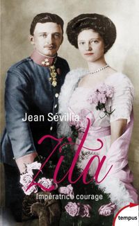 Couverture du livre Zita, impératrice courage - Jean Sevillia