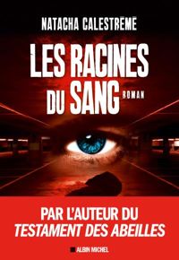 Couverture du livre Les Racines du sang - Natacha Calestreme