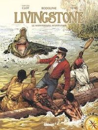 Couverture du livre Livingstone : Le missionnaire aventurier - Rodolphe  - Teng 