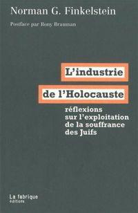 Norman G. Finkelstein - L'industrie de l'Holocauste 