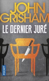 John Grisham - Le dernier juré