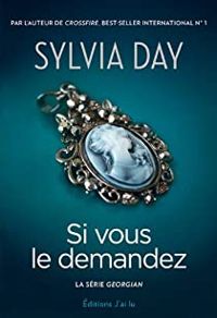 Couverture du livre Si vous le demandez - Sylvia Day