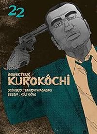 Takashi Nagasaki - Koji Kono - Inspecteur Kurokôchi